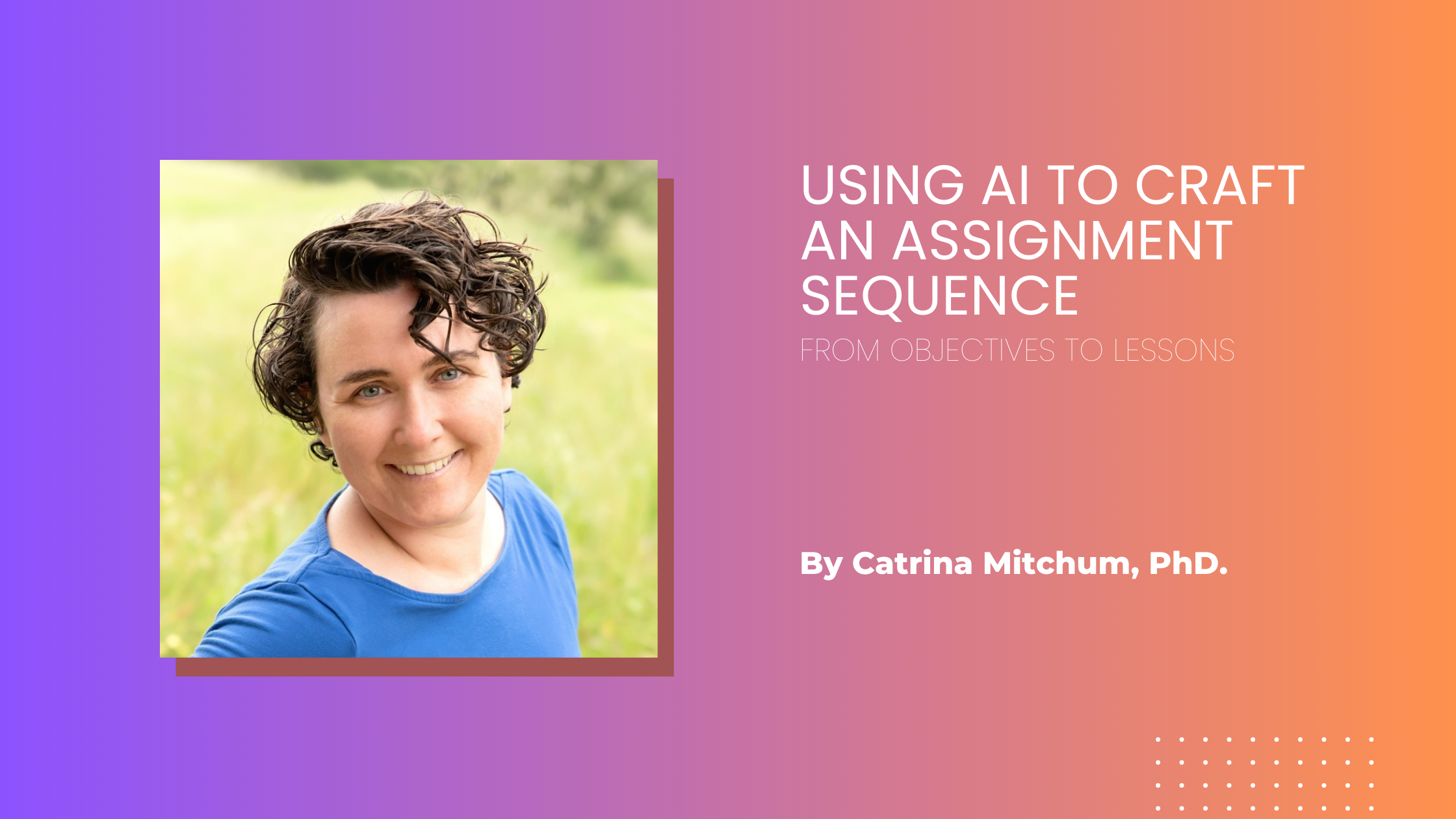 Using AI to Craft an Assignment Sequence